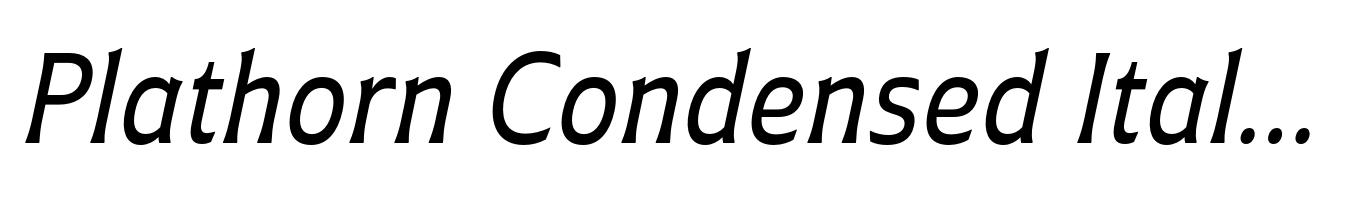 Plathorn Condensed Italic